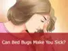 Can Bed Bugs make you Sick? How are they Dangerous? how can bed bugs make you sick